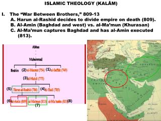 ISLAMIC THEOLOGY (KALĀM) The “War Between Brothers,” 809-13