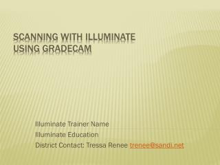 Scanning with Illuminate using gradecam
