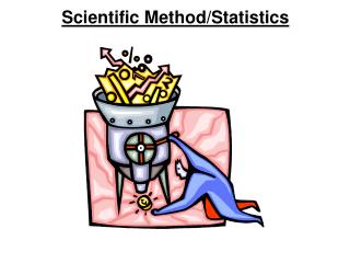 Scientific Method/Statistics