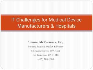 IT Challenges for Medical Device Manufacturers &amp; Hospitals