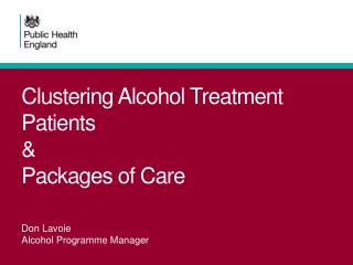 Clustering Alcohol Treatment Patients &amp; Packages of Care