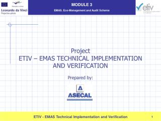 Project ETIV – EMAS TECHNICAL IMPLEMENTATION AND VERIFICATION Prepared by :