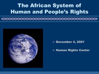 The African System of Human and People’s Rights