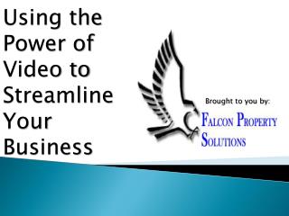 Using the Power of Video to Streamline Your Business
