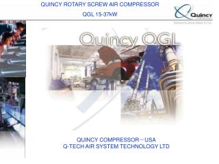 QUINCY ROTARY SCREW AIR COMPRESSOR QGL 15-37kW