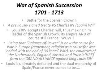 War of Spanish Succession 1701 - 1713