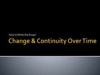 Change &amp; Continuity Over Time
