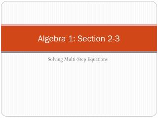Algebra 1: Section 2-3
