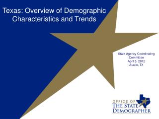 Texas: Overview of Demographic Characteristics and Trends