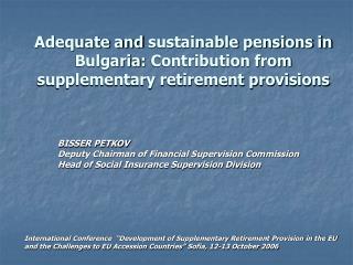 BISSER PETKOV Deputy Chairman of Financial Supervision Commission