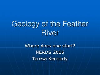 Geology of the Feather River