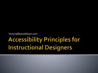 Accessibility Principles for Instructional Designers