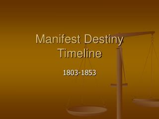 Manifest Destiny Timeline