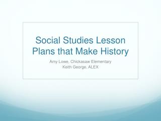 Social Studies Lesson Plans that Make History