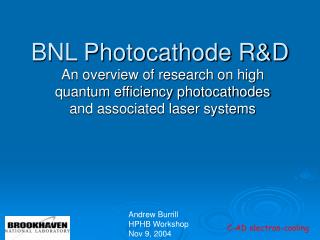 BNL Photocathode R&amp;D