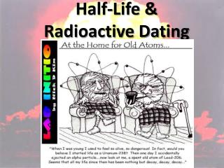 Half-Life &amp; Radioactive Dating