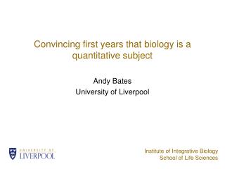 Convincing first years that biology is a quantitative subject