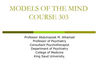 MODELS OF THE MIND COURSE 303