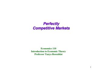 Economics 110 Introduction to Economic Theory Professor Tanya Rosenblat