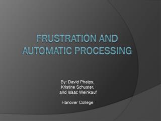 Frustration and Automatic Processing