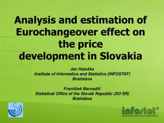 Analysis and estimation of Eurochangeover effect on the price development in Slovakia