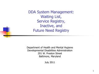 DDA System Management: Waiting List, Service Registry, Inactive, and Future Need Registry