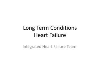 Long Term Conditions Heart Failure