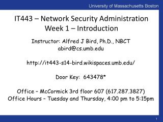 IT443 – Network Security Administration Week 1 – Introduction