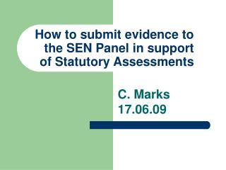 How to submit evidence to the SEN Panel in support of Statutory Assessments