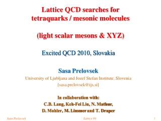 Lattice QCD searches for tetraquarks / mesonic molecules (light scalar mesons &amp; XYZ)