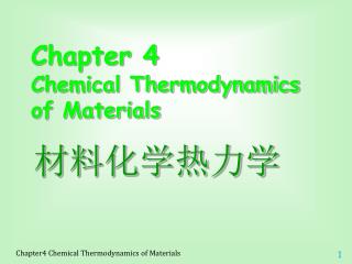 Chapter 4 Chemical Thermodynamics of Materials
