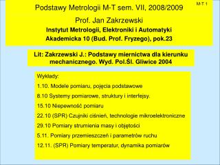 Podstawy Metrologii M-T sem. VII, 200 8 /200 9