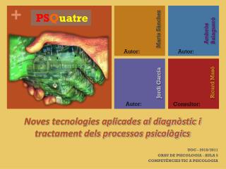Noves tecnologies aplicades al diagnòstic i tractament dels processos psicològics