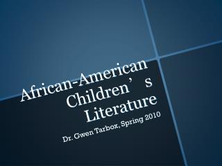 African-American Children ’ s Literature