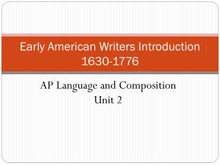 Early American Writers Introduction 1630-1776