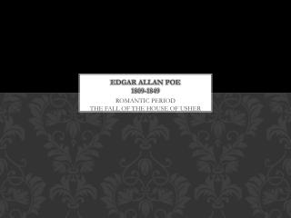 EDGAR ALLAN POE 1809-1849