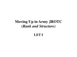 Moving Up in Army JROTC (Rank and Structure)