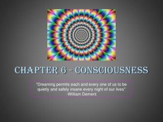 Chapter 6 - Consciousness
