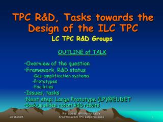 TPC R&amp;D, Tasks towards the Design of the ILC TPC