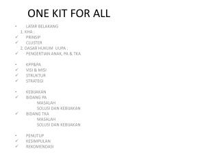 ONE KIT FOR ALL