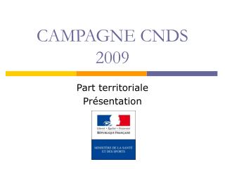 CAMPAGNE CNDS 2009