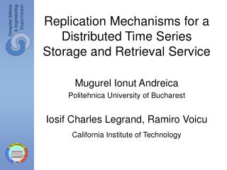 Replication Mechanisms for a Distributed Time Series Storage and Retrieval Service