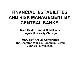FINANCIAL INSTABILITIES AND RISK MANAGEMENT BY CENTRAL BANKS