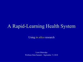 A Rapid-Learning Health System