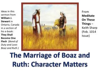 Th e Marriage of Boaz and Ruth: Character Matters