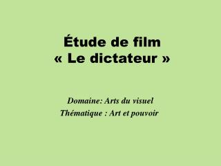 Étude de film « Le dictateur »