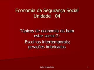 Economia da Segurança Social Unidade 04