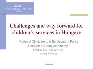 Challenges and way forward for children’s services in Hungary