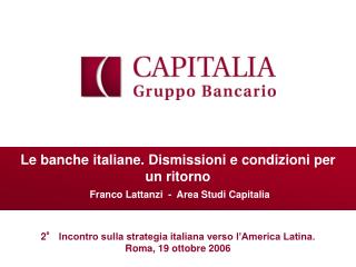 2° Incontro sulla strategia italiana verso l’America Latina. Roma, 19 ottobre 2006