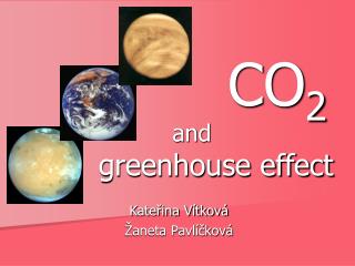 CO 2 and greenhouse effect